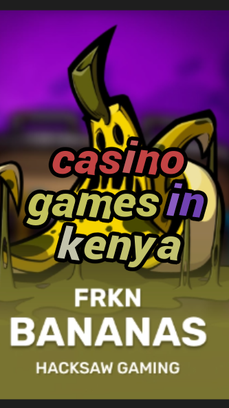 casino games in kenya-3xn3u5udepyz9m9w5iat.com